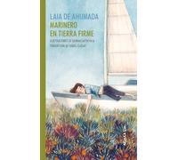 Laia De Ahumada Marinero En Tierra Firme (Tascabile)