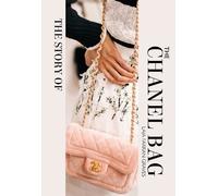 Laia Farran Graves The Story of the Chanel Bag (Copertina rigida)