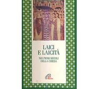 Laici e laicità nei primi secoli della Chiesa
