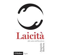 Laicità. Alle radici dell'Occidente