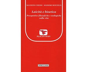 Laicità e bioetica. Prospettive filosofiche e teologiche sulla vita