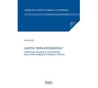 Laicità «non-occidentali». Tradizioni religiose e costruzione della sfera pubblica in Israele e Turchia