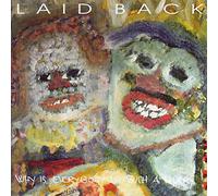 Laid Back - Why is everybody in such a hurry! (1993)
