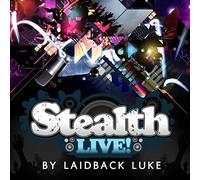 LAIDBACK LUKE - STEALTH LIVE!