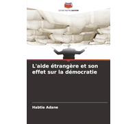 L'aide étrangère et son effet sur la démocratie
