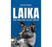 LAIKA: Dal cielo alla scuola dell’IA