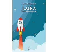 Laika. Una favola moderna