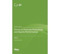 Laikang Yu Focus on Exercise Physiology and Sports Performanc (Copertina rigida)