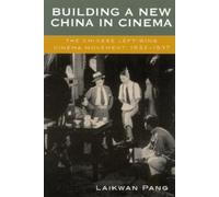 Laikwan Pang Building a New China in Cinema (Tascabile)