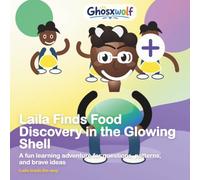 Laila Finds Food Discovery in the Glowing Shell: A fun learning adventure for questions, patterns, and brave ideas: 23