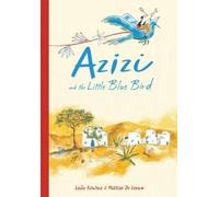 Laïla Koubaa Azizi and the Little Blue Bird (Copertina rigida)