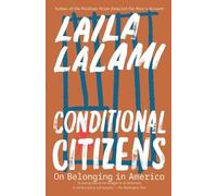 Laila Lalami Conditional Citizens (Tascabile)