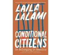 Laila Lalami Conditional Citizens (Tascabile)