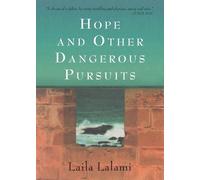 Laila Lalami Hope and Other Dangerous Pursuits (Tascabile)