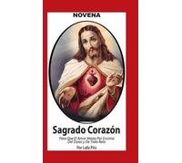 Laila Pita Novena De Sagrado Corazón De Jesús para Que El Amo (Copertina rigida)