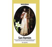 Laila Pita Novena De San Ramón Nonato para cuando se es acusa (Copertina rigida)