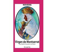Laila Pita Novena De Virgen De Montserrat para Pedirle Consue (Copertina rigida)