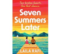 Laila Rafi Seven Summers Later (Tascabile)
