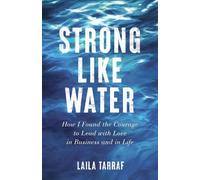 Laila Tarraf Strong Like Water (Tascabile)
