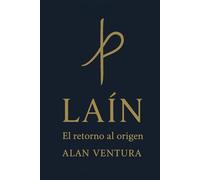 Laín el Retorno al Origen