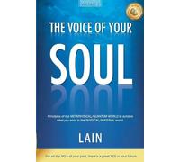 Lain Garcia Calvo The Voice of your Soul (Tascabile) Voice of Your Soul