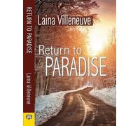 Laina Villeneuve Return to Paradise (Tascabile)