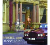 LAINE, DENNY - REBORN AGAIN