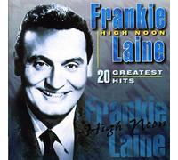 Laine, Frankie - High Noon-20 Gr. Hits