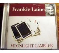 Laine, Frankie - Moonlight Gambler [Import Allemand]
