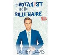 Lainey Davis The Botanist and the Billionaire (Tascabile) Oak Creek