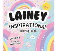 Lainey Inspirational Coloring Book: Personalized Just for Lainey - Lainey's Name Appears on Every Coloring Page