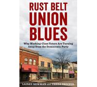 Lainey Newman Theda Skocpol Rust Belt Union Blues (Copertina rigida)