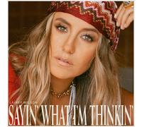 Lainey Wilson Sayin' What I'm Thinkin' (CD) Album