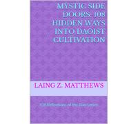 Laing Z. Matthe Mystic Side Doors: 108 Hidden Ways into Daoist Culti (Tascabile)