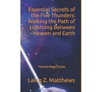 Laing Z Matthews Essential Secrets of the Five Thunders (Tascabile)
