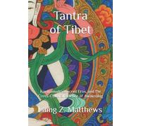 Laing Z Matthews Tantra of Tibet (Tascabile)
