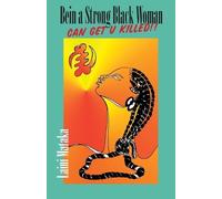Laini Mataka Being a Strong Black Woman Can Get U Killed (Tascabile)