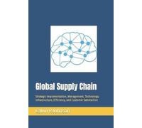 Lainu R Johnson Leyeama I Johnson Calvin R Johnso Global Supply Chai (Tascabile)