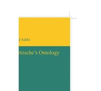 Laird Addis Nietzsche’s Ontology (Copertina rigida)