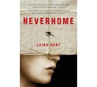 Laird Hunt Neverhome (Tascabile)