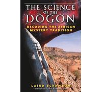 Laird Scranton The Science of the Dogon (Tascabile)