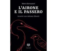 L'Airone e il Passero - Mario Bonazzoli