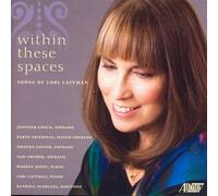 Laitman, Lori - Lori Laitman: Within These Spaces