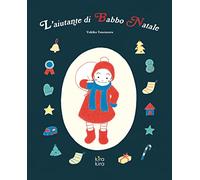 L'aiutante di Babbo Natale. Ediz. a colori