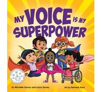 Laiya Davey Michelle Davey My Voice is My Superpower (Copertina rigida)