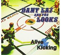 Laj, Dany & The Looks - Alive & Kicking