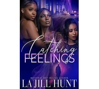 LaJill Hunt Catching Feelings (Tascabile)