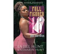 LaJill Hunt Kamaryn Hunt Full Figured 16 (Tascabile)