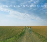 Lajudie,Bertrand - From Here to There