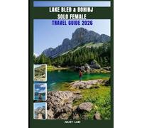 LAKE BLED & BOHINJ SOLO FEMALE TRAVEL GUIDE 2026